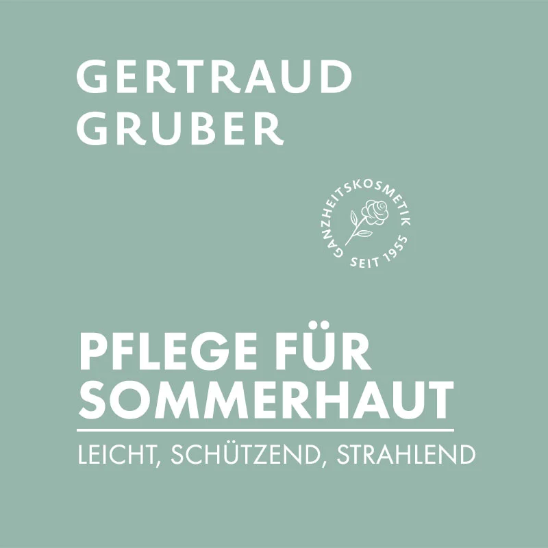 Probenbundle, Gertraud Gruber Pflege für Sommerhaut