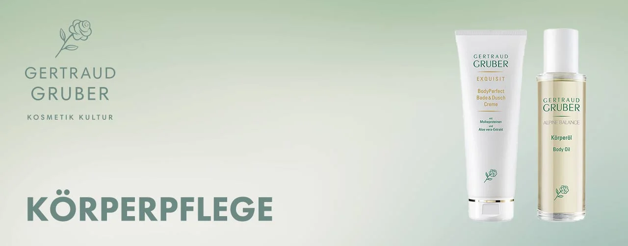 GERTRAUD GRUBER Körperpflege