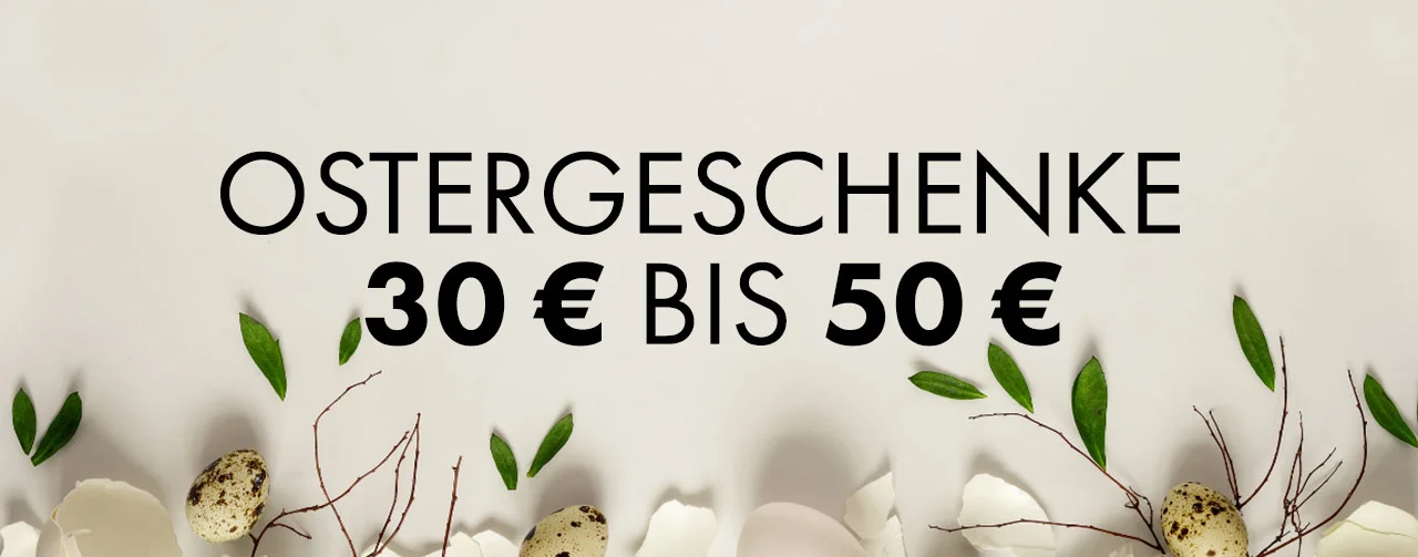 Ostergeschenke von 30€ bis 50€ Kategorie